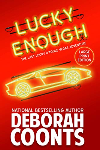 Lucky Enough: Large Print Edition: 11 (The Lucky O'Toole Vegas Adventure Series)