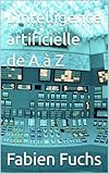 L'intelligence artificielle de A à Z