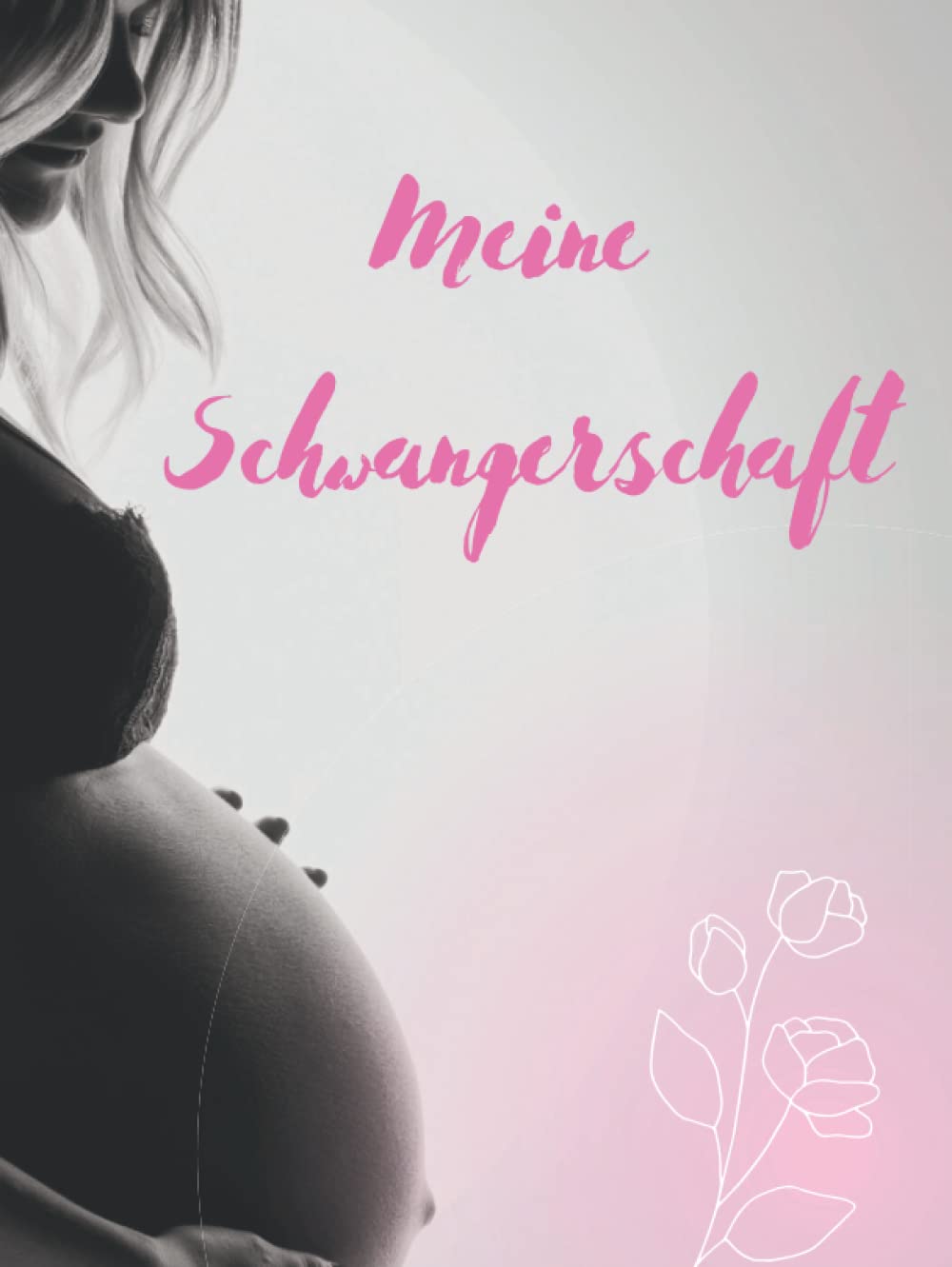 Meine Schwangerschaft (German Edition)