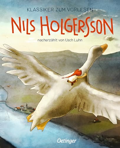 Klassiker zum Vorlesen. Nils Holgersson: Der zeitlose Kinderbuch-Klassiker...