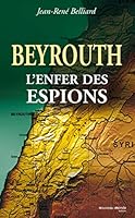 Beyrouth, l'enfer des espions 2847364676 Book Cover