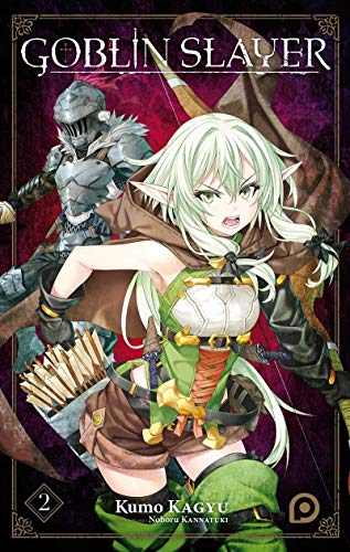 Goblin Slayer (Light Novel) - tome 02 (2) Goblin Slayer (Light Novel) - tome 02 (2)