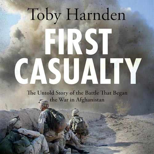 First Casualty by Toby Harnden episode artwork