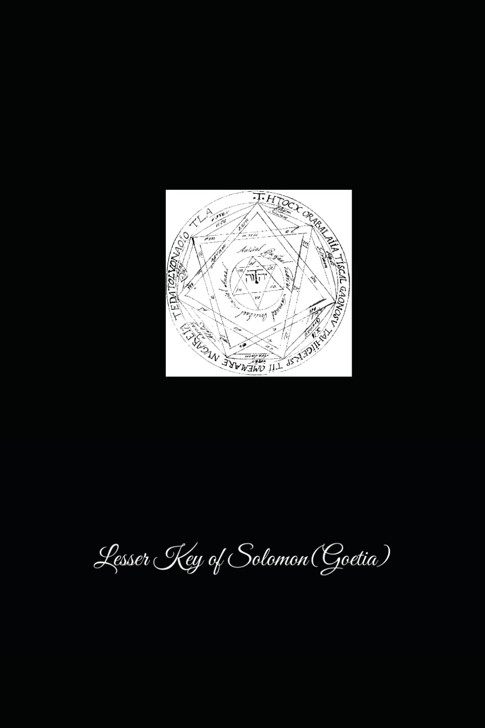Lesser Key of Solomon: (Goetia)
