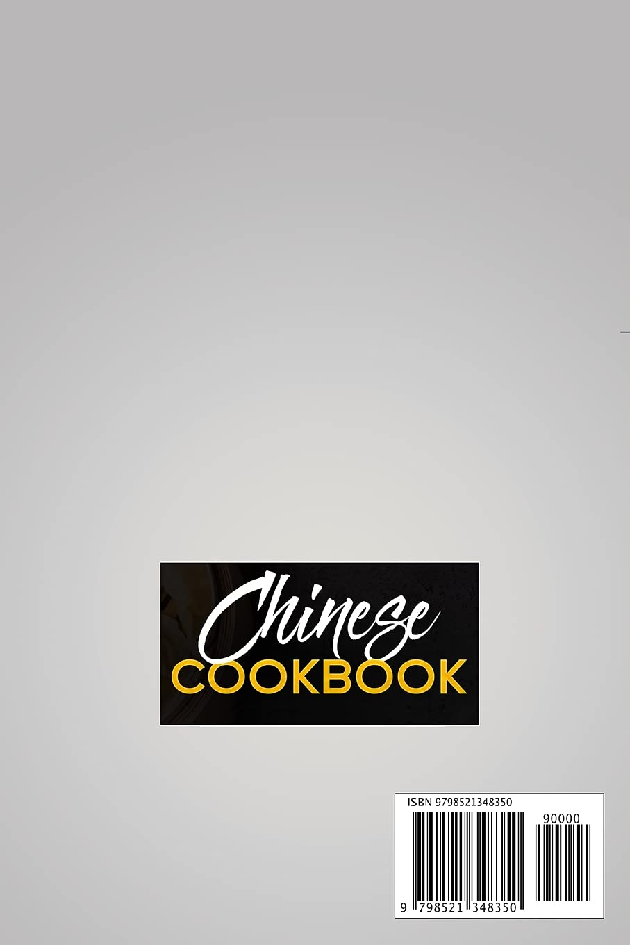 Chinese Cookbook: Authentic Food From China In 50 Recipes