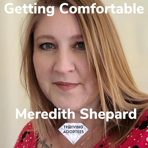 Getting Comfortable With Meredith Shepard Podcast Por arte de portada