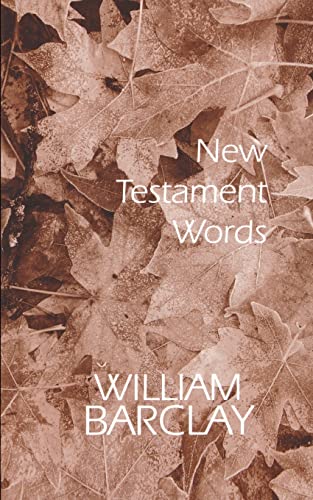 New Testament Words (The William Barclay Library)