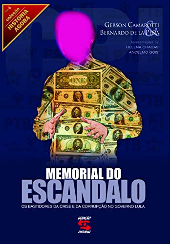 Memorial do Escândalo: Os Bastidores da Crise e da Corrupção no Governo Lula