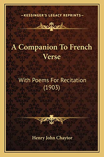A Companion To French Verse: With Poems For Recitation (1903)