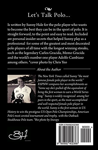 Let's Talk Polo...: For The Polo Player...things You Need To Know. Written By The Most Famous And Well Respected Female Polo Player In The World, Sunny Hale #TOP1