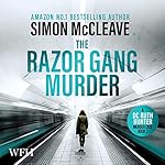 Cover of The Razor Gang Murder: A DC Ruth Hunter Murder Case Book 2