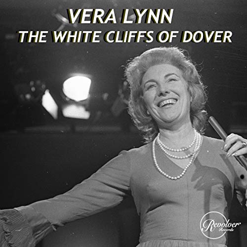 The White Cliffs of Dover Vera Lynn Amazon.co.uk Books