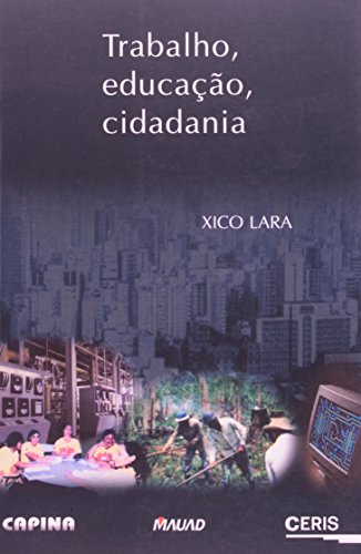 Trabalho, educação, cidadania