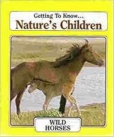 Wild Horses (Nature's Children) 0717219364 Book Cover