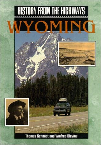 History from the Highways: Wyoming (The Pruett Series)