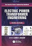 Electric Power Transformer Engineering (Electric Power Engineering Handbook)