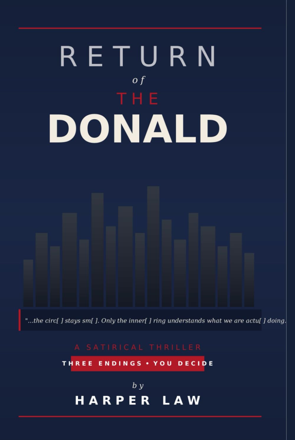 Return of the Donald: A Political Satire Fiction