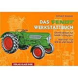  Das Fendt Werkstattbuch: Einstelldaten für Fendt-Schlepper