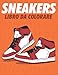 Produktbild SNEAKERS LIBRO DA COLORARE: Un divertente libro da colorare per adolescenti