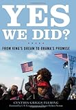 Yes We Did?: From King's Dream to Obama's Promise (Civil Rights and Struggle)
