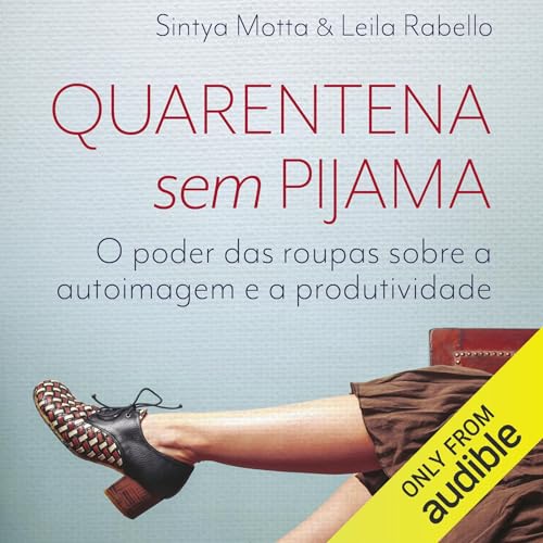 Quarentena sem pijama [Quarantine Without Pajamas] : Sintya Motta, Leila Rabello episode artwork