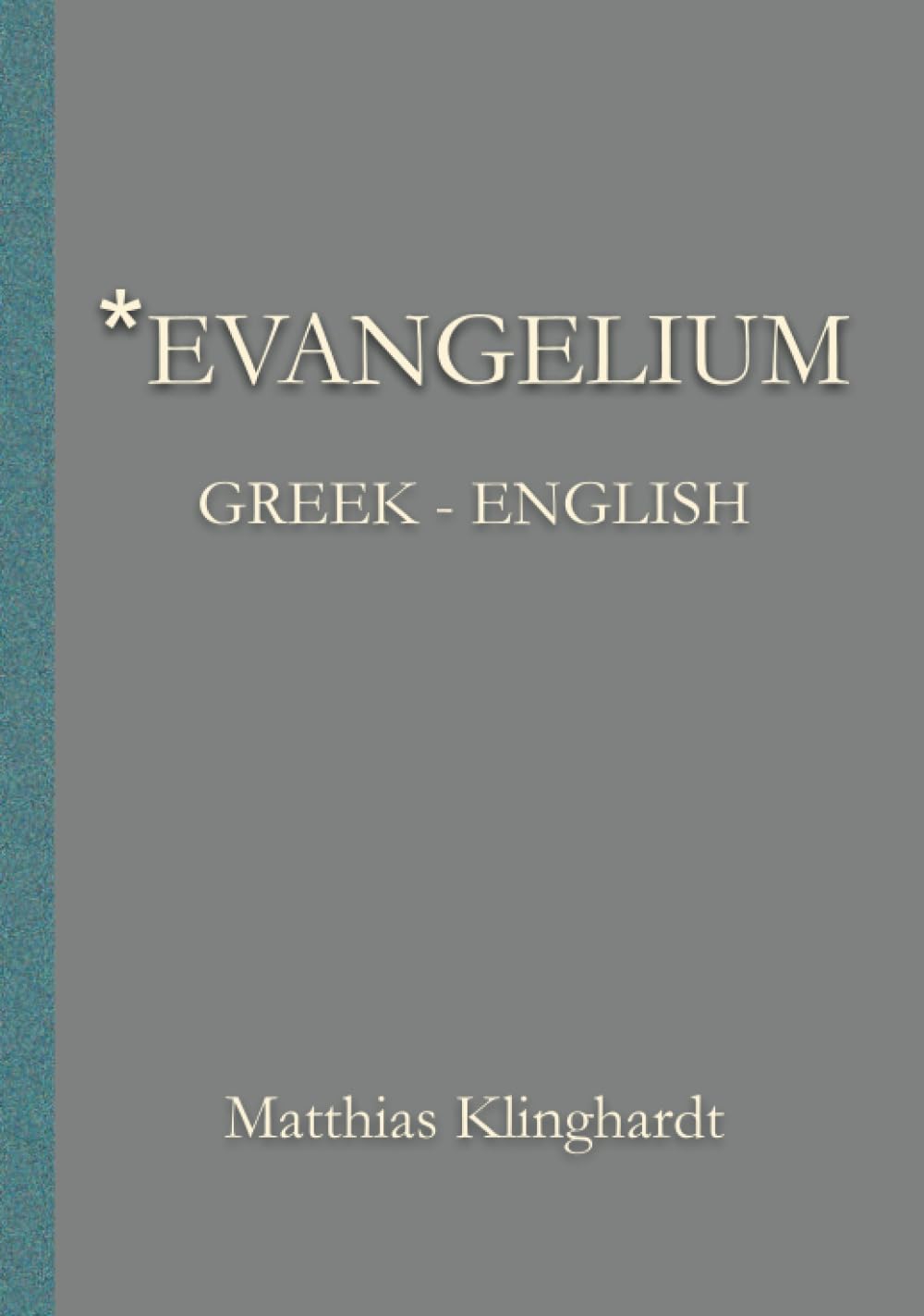 *Evangelium: Greek - English