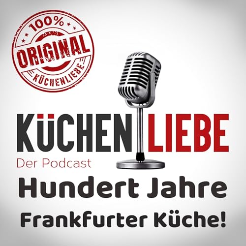 #50 Jubil&auml;um - 100 Jahre Frankfurter K&uuml;che!