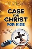 Case for Christ for Kids (Case for&brvbar; Series for Kids)