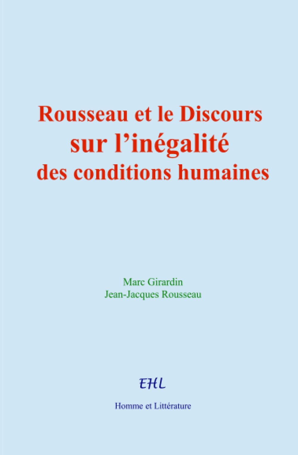 Rousseau et le Discours sur l’inégalité des conditions humaines