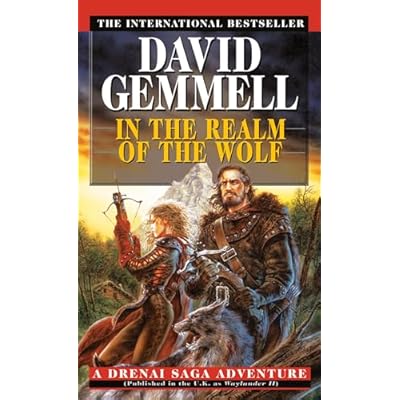 In the Realm of the Wolf: A Drenai Saga Adventure