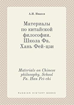 Materials on Chinese philosophy. School Fa. Han Fei-chi