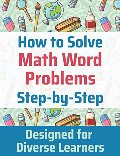 How To Solve Math Word Problems Step-By-Step
