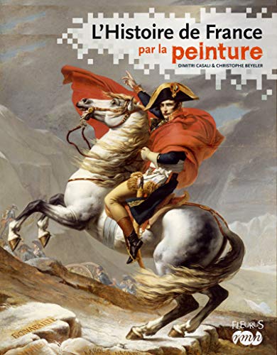 Télécharger L'Histoire de France par la peinture PDF Ebook En Ligne