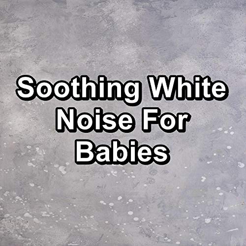 Soothing White Noise For Babies Spa & Spa Relax Music & Spa Music