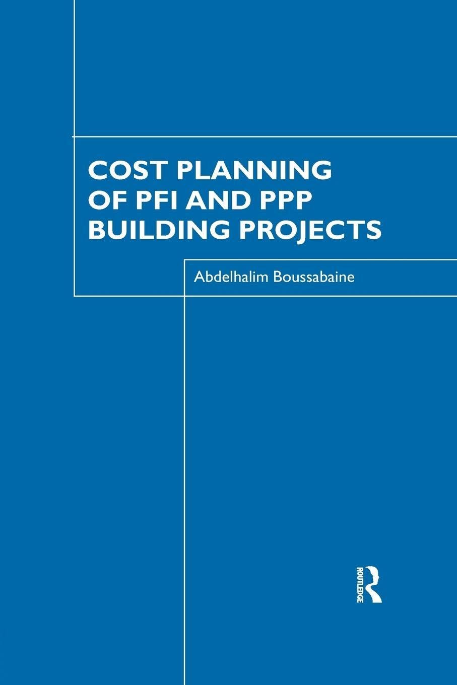 Cost Planning of PFI and PPP Building Projects      1st Edition
