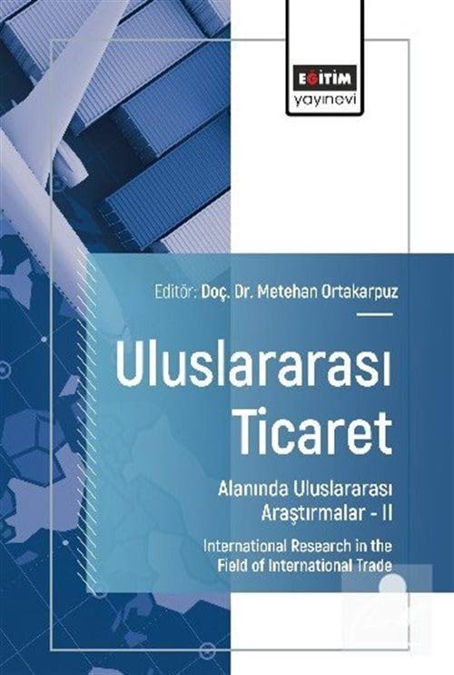 Uluslararası Ticaret Alanında Uluslararası Araştırmalar II