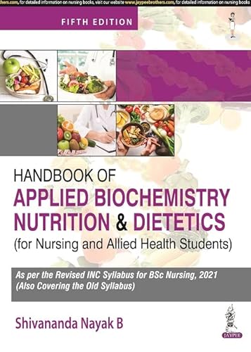 Handbook of Applied Biochemistry Nutrition &amp; Dietetics (for Nursing and Allied Health Students)