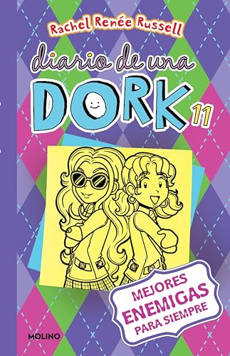 Diario de una Dork 11 - Mejores enemigas para siempre / Dork Diaries: Tales from a Not-So-Friendly Frenemy (Spanish Edition)