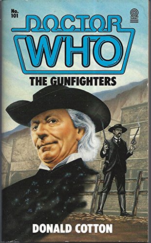 Doctor Who: The Gunfighters, No. 101 B002IVXAEM Book Cover