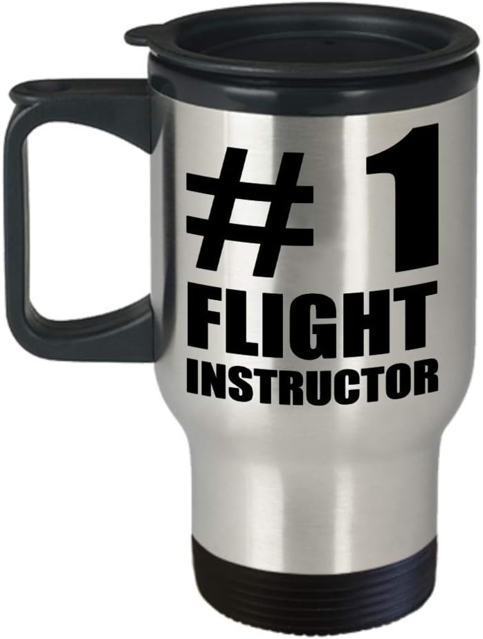 Idea for Number 1 Flight Instructor Travel Mug Coffee Tumbler CFI ATP Aviation Themed Accessories Certified Aircraft Pilot Teacher Lecturer Funny Cute Gag Appreciation Gifts Recognition Award