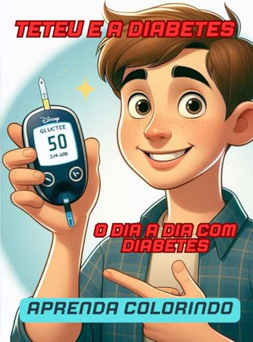 TETEU E A DIABETES: APRENDA COLORINDO