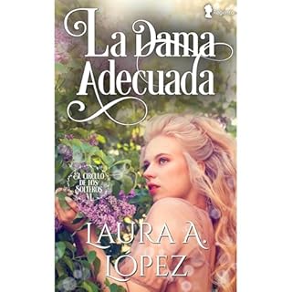 La dama adecuada Audiolibro Por Laura A. López arte de portada