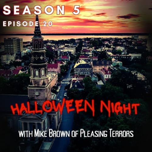 S5 Episode 20: Halloween Night with Mike Brown of Pleasing Terrors