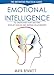Emotional Intelligence: The Definitive Practical Guide to Understand Your Emotions, Develop Your EQ and Improve Your Relationships (Emotional Intelligence Series Book 1)