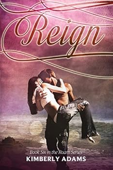 Reign - Book #6 of the Roam