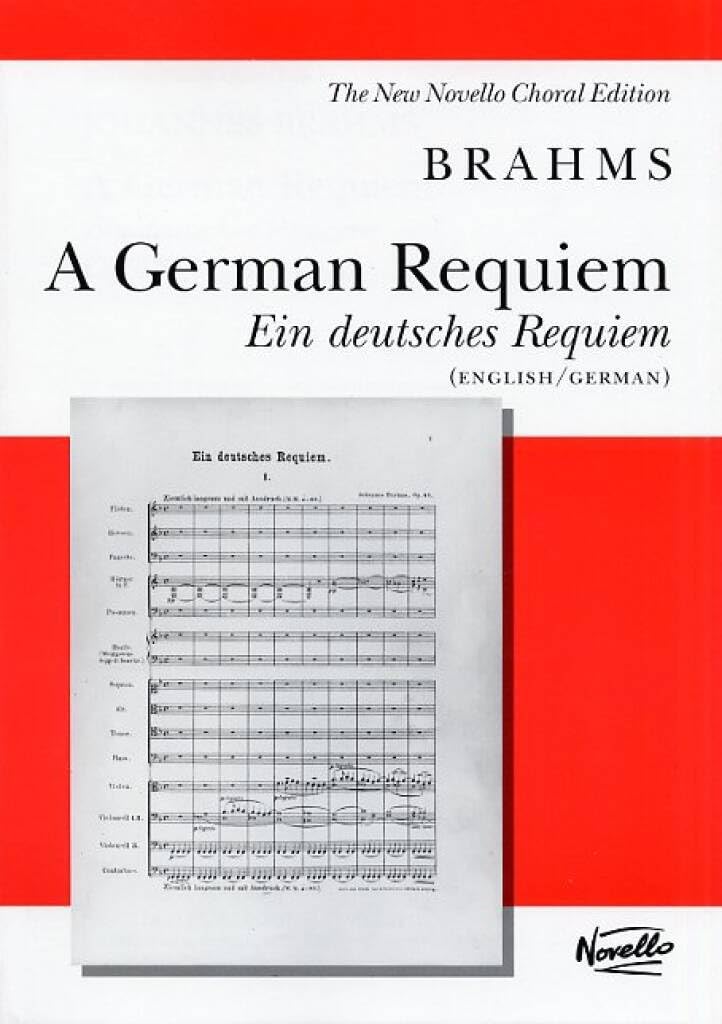 Johannes Brahms: A German Requiem for SATB | Mixed Choir with Piano or Organ Accompaniment Sheet Music | English Translation | Edited by Michael Pilkington for Choral Rehearsal and Performance