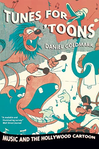 Tunes For 'Toons: Music And The Hollywood Cartoon