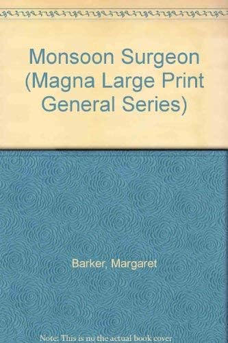 Monsoon Surgeon (Magna Large Print General Series)