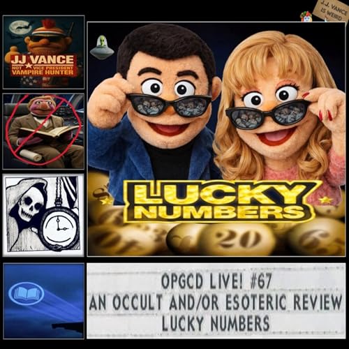 OpGCD Live! #67 - An Occult and/or Esoteric Review - "Lucky Numbers"