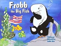 Frobb the Big Fish 0971575304 Book Cover